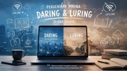 Ketika “Daring” dan “Luring” Tak Lagi Sekadar Istilah Teknis: Cermin Kelenturan Bahasa Indonesia di Era Digital