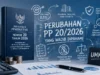 Perubahan di PP Nomor 20 Tahun 2026 yang Wajib Dipahami Wajib Pajak dan Pelaku UMKM