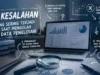4 Kesalahan yang Sering Terjadi Saat Mengolah Data Penelitian